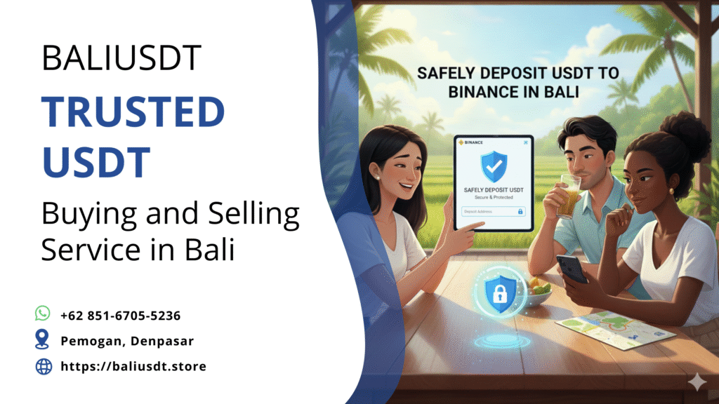 Safely Deposit USDT to Binance in Bali safely deposit usdt to binance in bali