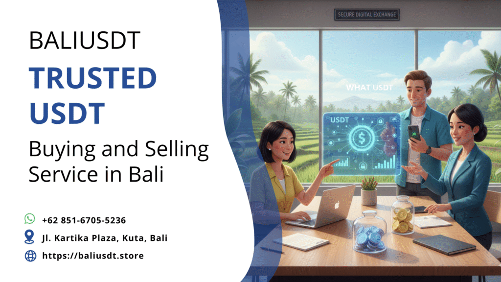 What is USDT? Your Essential Crypto Guide for Bali Travel