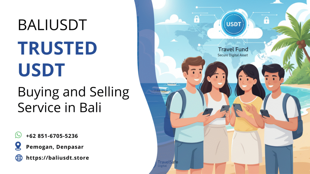 Why Buy USDT: The Best Way to Manage Travel Money Safely