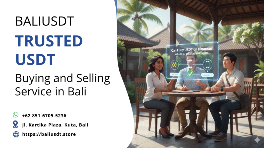 Can I Buy USDT on Binance? A Guide for Travelers and Expats