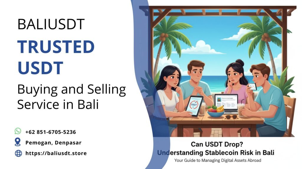 Can USDT Drop? Understanding Stablecoin Risk in Bali Can USDT Drop? Understanding Stablecoin Risk in Bali