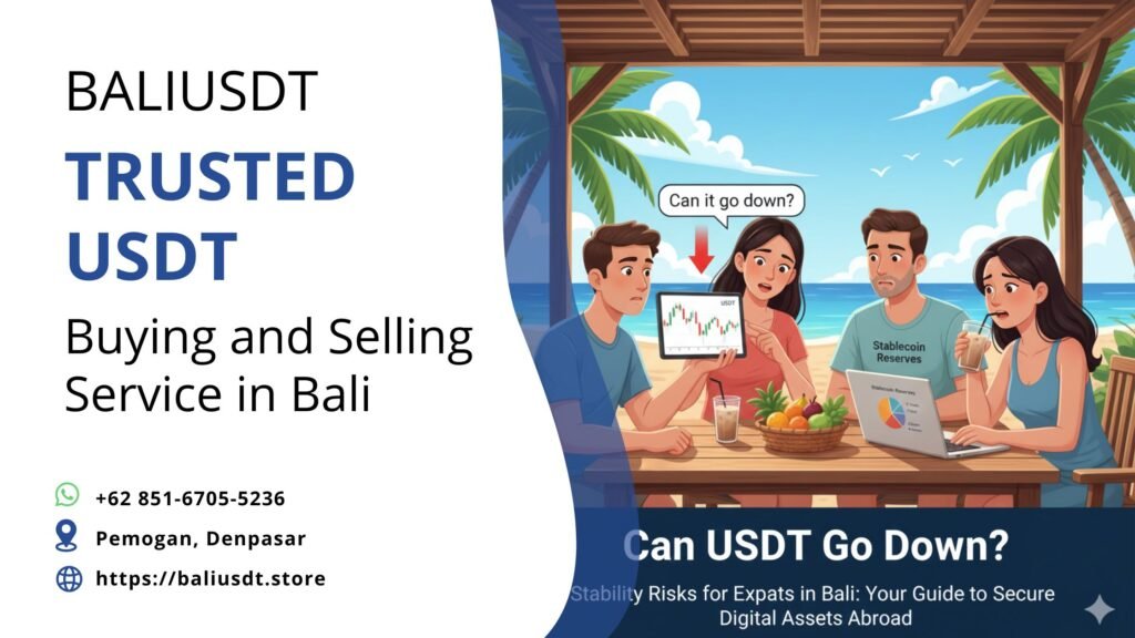 Can USDT Go Down? Stability Risks for Expats in Bali