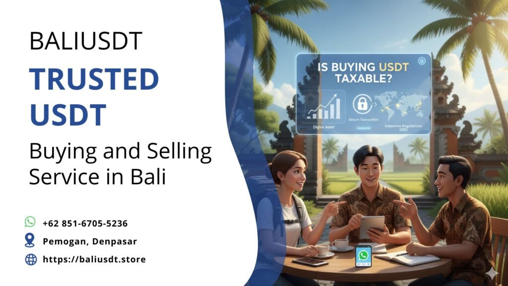 Is Buying USDT Taxable? A Guide for Travelers in Bali