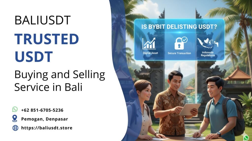 Is Bybit Delisting USDT? A Complete Guide for Bali Travelers