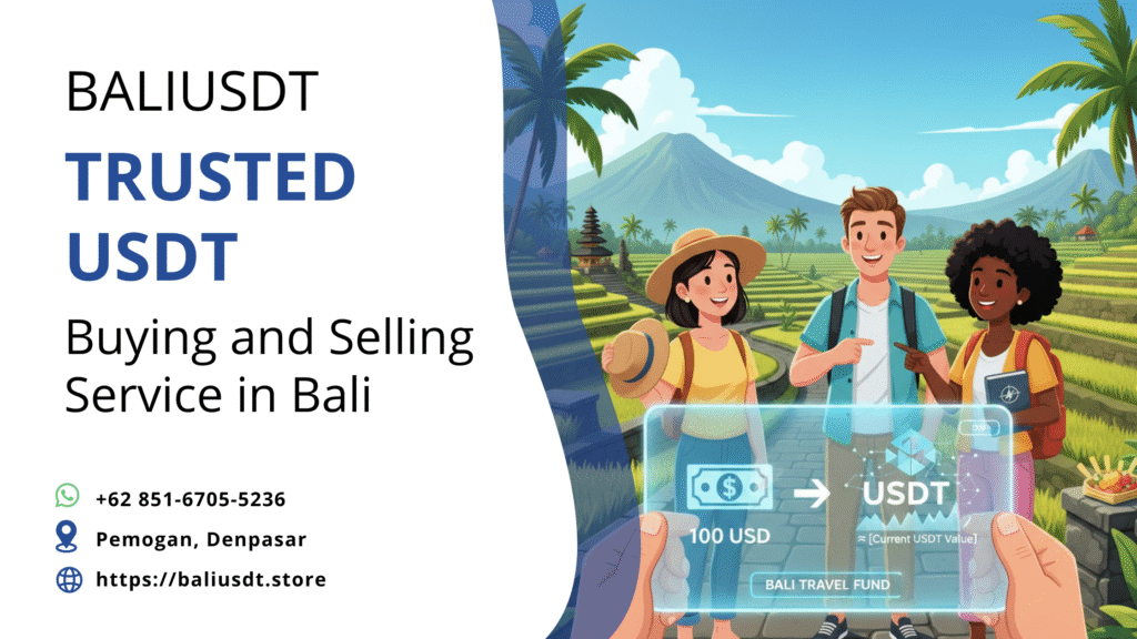 How Much is 100USD Worth of USDT? A Bali Travel Guide How much is 100USD worth of USDT