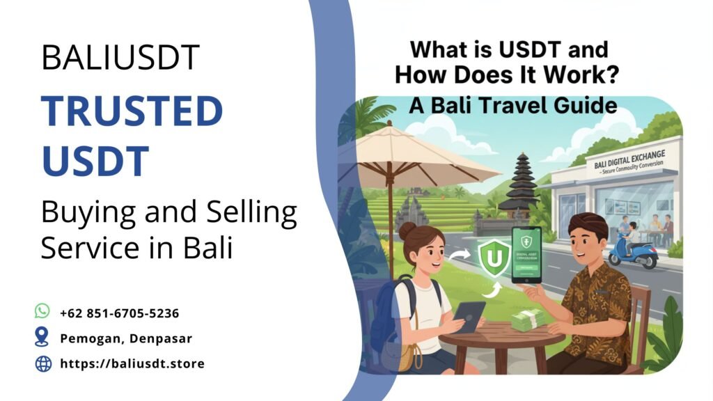 What is USDT and How Does It Work? A Bali Travel Guide