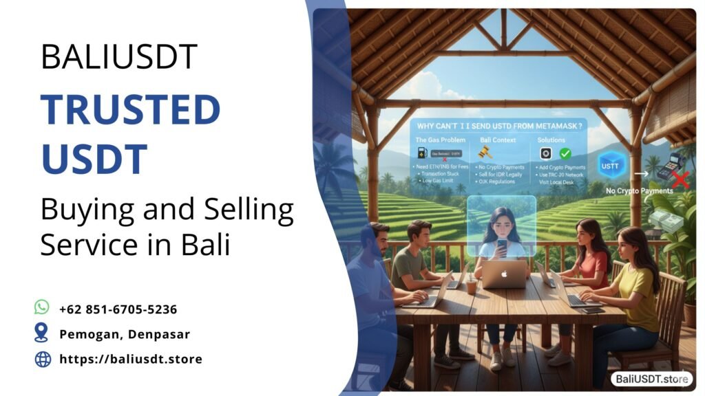 Why Can't I Send USDT From MetaMask? A Guide for Bali Nomads